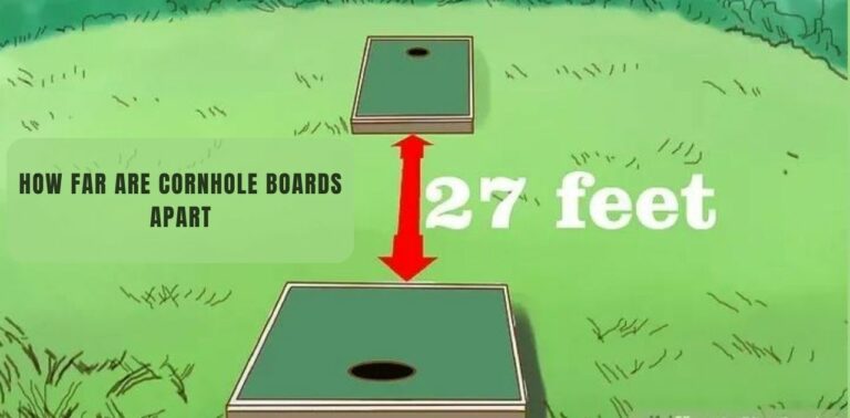 How Far Are Cornhole Boards Apart-Cornhole Board Distance Regulations 2023
